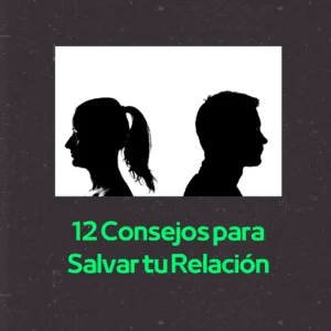 Consejos para Salvar tu Relación